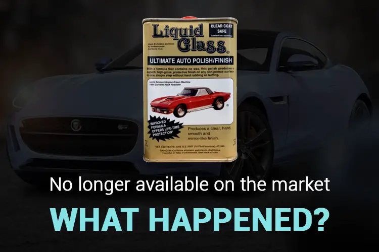What Happened To Liquid Glass Auto Polish?
